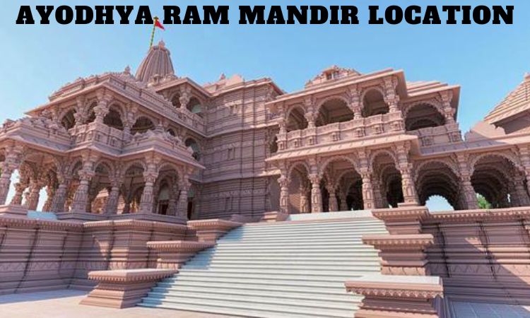 Ayodhya Ram Mandir Location