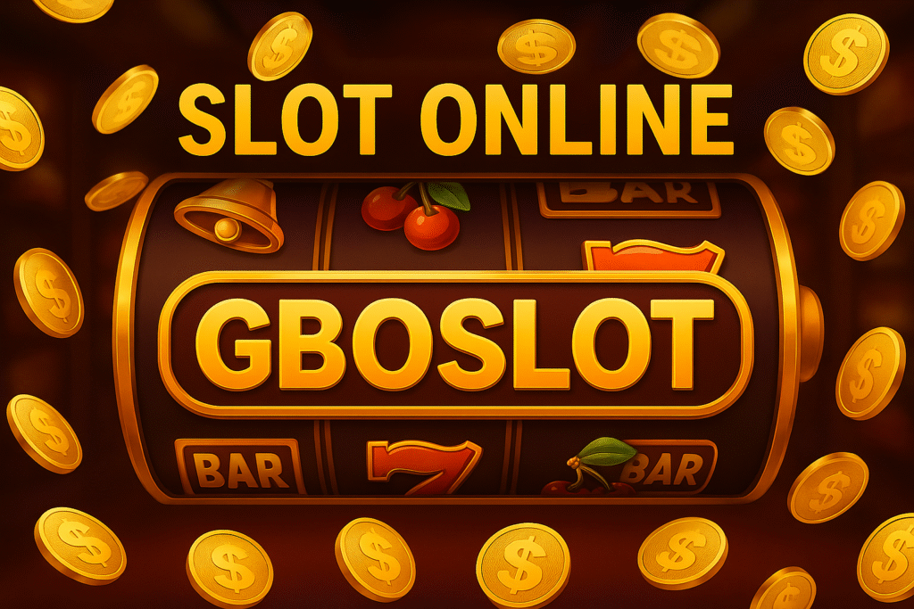 Slot Online GBOSLOT