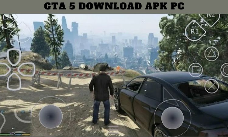 GTA 5 Download APK PC