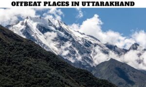 Offbeat Places in Uttarakhand