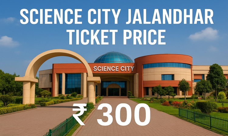 Science City Jalandhar Ticket Price