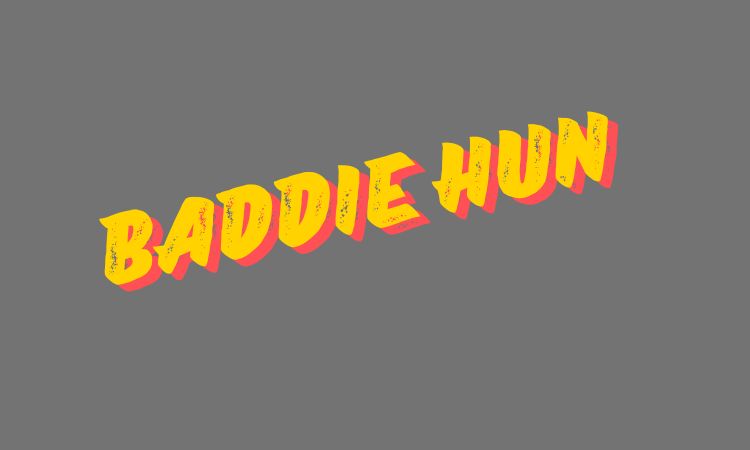 Baddie Hun
