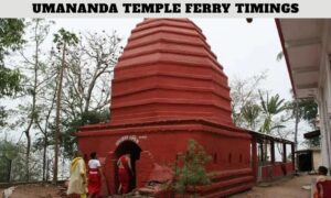 Umananda Temple Ferry Timings