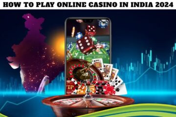 How To Play Online Casino In India 2024
