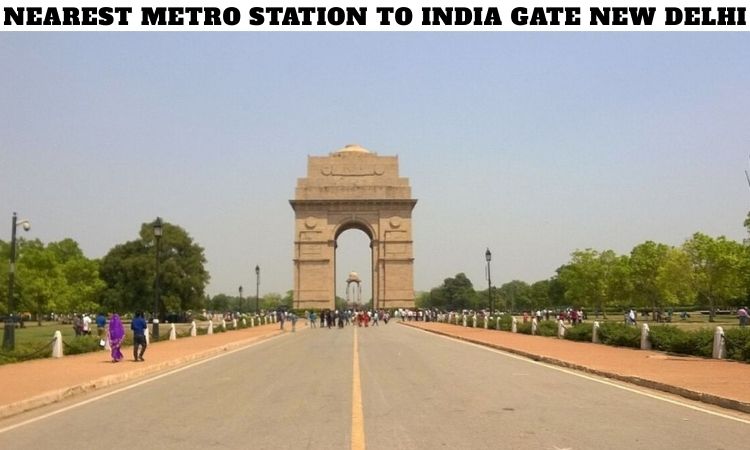 Nearest Metro Station to India Gate New Delhi