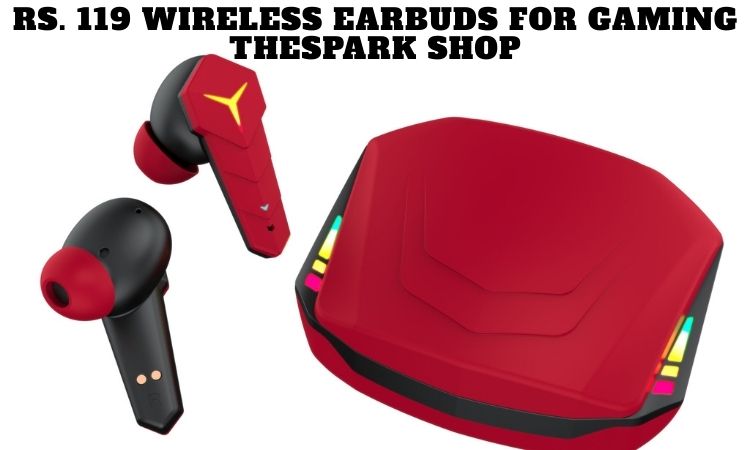 Rs. 119 Wireless Earbuds for Gaming TheSpark Shop