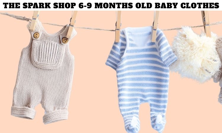 The Spark Shop 6-9 Months Old Baby Clothes