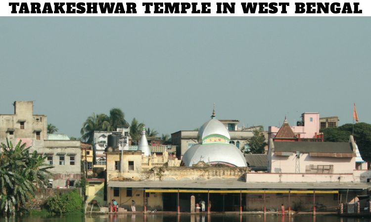 Tarakeshwar Temple in West Bengal