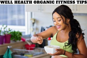Well Health Organic Fitness Tips