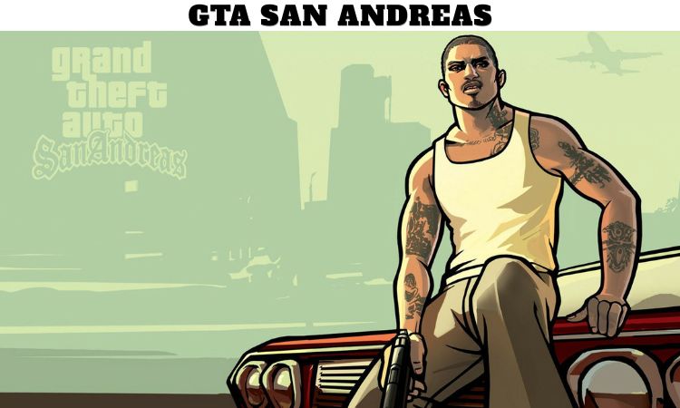 GTA San Andreas