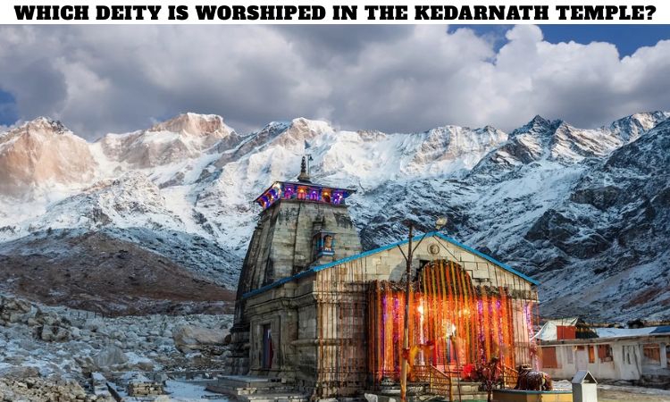 Which deity is worshiped in the Kedarnath Temple?